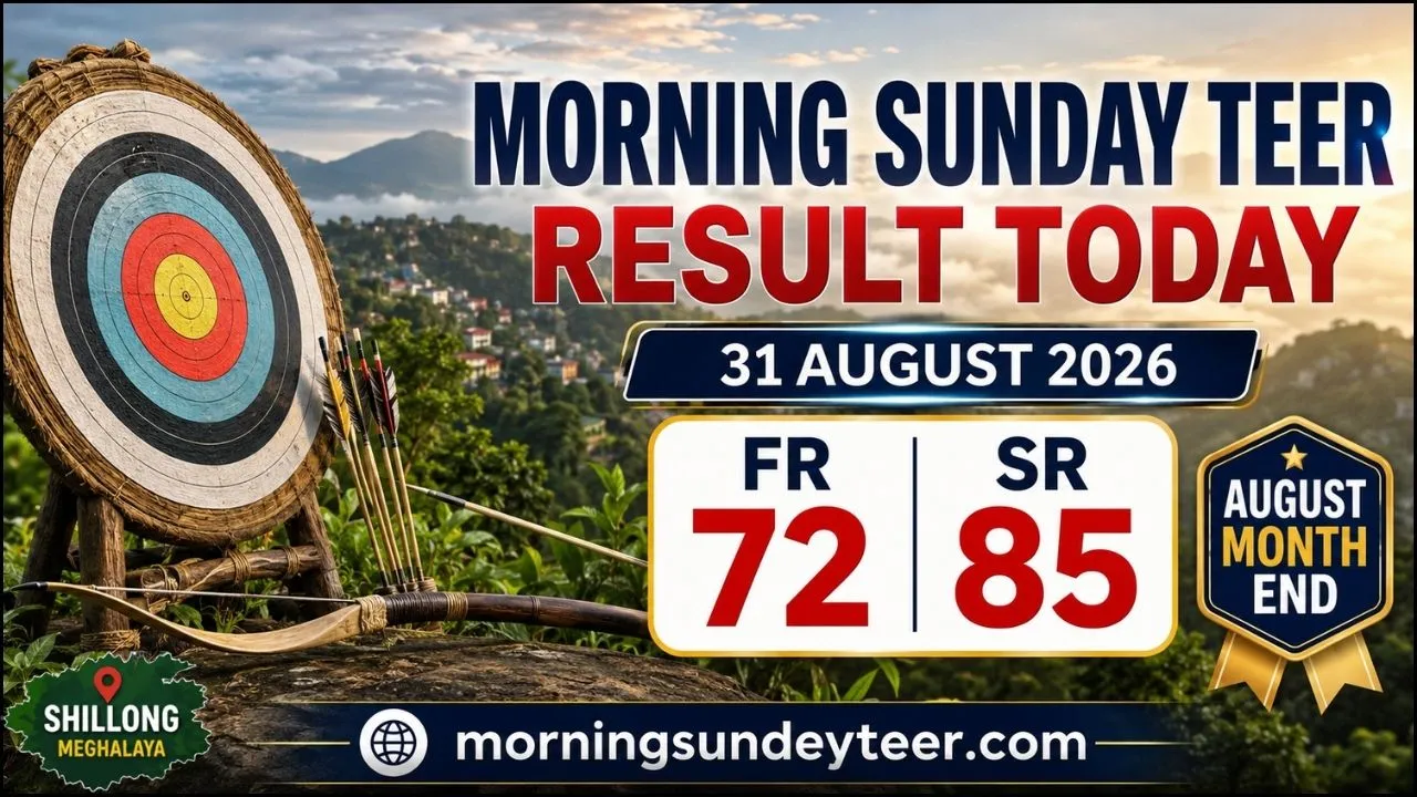 Morning Sunday Teer Result Today 31 August 2026 – Shillong FR 72 & SR 85